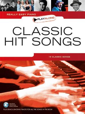 Really Easy Piano Playalong: Classic Hit Songs: Easy Piano