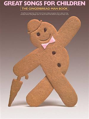 Great Songs For Children-The Gingerbread Man Book: Piano, Vocal And Guitar