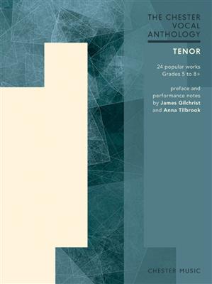 Anna Tilbrook: The Chester Vocal Anthology: Tenor: Vocal And Piano