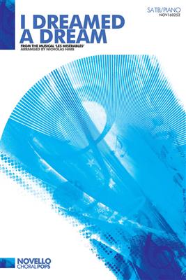 Claude-Michel Schönberg: I Dreamed A Dream (Les Misérables): Mixed Choir And Accomp.