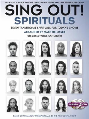 Sing Out! Spirituals: (Arr. Mark De-Lisser): Mixed Choir And Accomp.