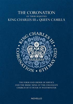 The Coronation of Their Majesties King Charles III & Queen Camilla : MIXED CHOIR AND PIANO/ORGAN