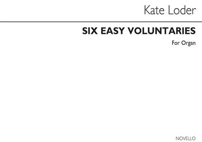 Kate Loder: Six Easy Voluntaries: Organ