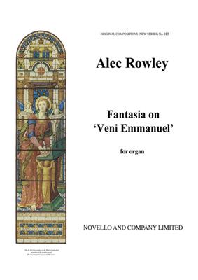 Alec Rowley: Fantasy On Veni Emmanuel: Organ