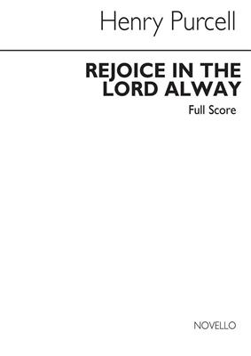 Henry Purcell: Rejoice In The Lord Alway: Mixed Choir And Ensemble
