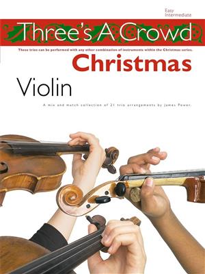 Three's A Crowd: Christmas Violin: Violin Ensemble