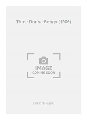 Elizabeth Maconchy: Three Donne Songs (1966): Vocal And Piano