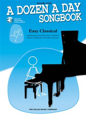 A Dozen A Day Songbook: Easy Classical - Bk 1: Piano Solo