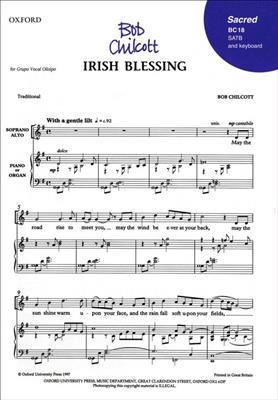 Bob Chilcott: Irish Blessing: Mixed Choir And Accomp.