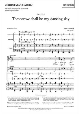 John Gardner: Tomorrow Shall Be My Dancing Day: Mixed Choir And Piano/Organ