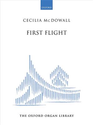 Cecilia McDowall: First Flight: Organ