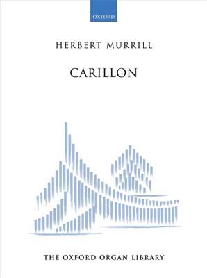 Herbert Murrill: Carillon (Paperback): Organ