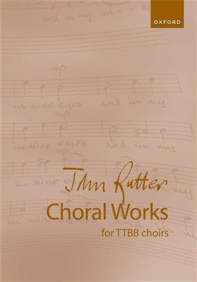John Rutter: John Rutter Choral Works for TTBB Voices: Lower Voices And Accomp.