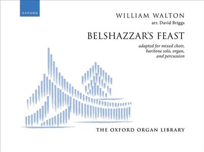 William Walton: Belshazzar's Feast: Mixed Choir And Ensemble