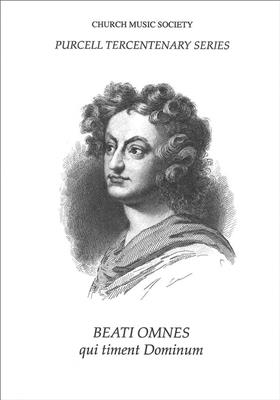 Henry Purcell: Beati Omnes Qui Timent Dominum: Mixed Choir And Accomp.