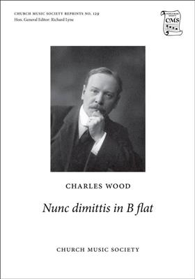 Charles Wood: Nunc dimittis in B flat: Mixed Choir And Accomp.