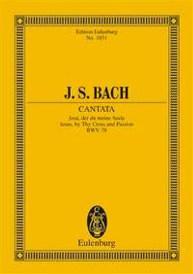 Johann Sebastian Bach: Cantata - Jesus, By Thy Cross And Passion: Mixed Choir And Ensemble