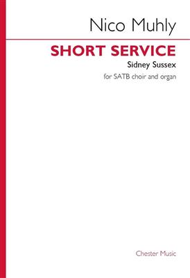 Nico Muhly: Short Service (Sidney Sussex): Mixed Choir And Piano/Organ