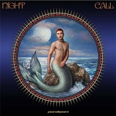 Years & Years: Night Call