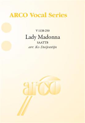 Lady Madonna: (Arr. Ko Duijvestijn): Mixed Choir And Accomp.