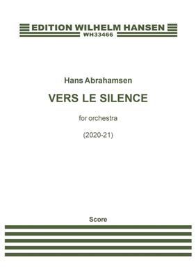 Hans Abrahamsen: Vers Le Silence: Orchestra