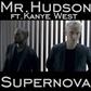 Mr. Hudson: Supernova (feat. Kanye West)