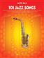 101 Jazz Songs for Alto Sax: Alto Saxophone