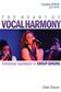 The Heart of Vocal Harmony
