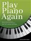 John Thompson: Play Piano Again: Piano Solo