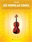 101 Popular Songs: Violin Solo