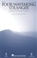 Poor Wayfaring Stranger: (Arr. John Leavitt): Mixed Choir And Accomp.