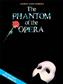 Phantom of the Opera - Souvenir Edition: Piano, Vocal And Guitar