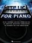 Metallica: Metallica for Piano Solo: Piano Solo