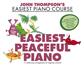 John Thompson's Easiest Peaceful Piano