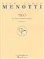 Gian Carlo Menotti: Trio: Chamber Ensemble