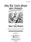 Albert Hay Malotte: Sing the Lord's Prayer with Orchestra: Vocal Solo