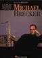 Michael Brecker: Michael Brecker Artists Transcriptions: Tenor Saxophone