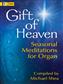 Michael Shea: Gift Of Heaven: Organ