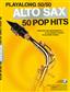Playalong 50/50: Alto Sax - 50 Pop Hits: Alto Saxophone