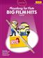 Guest Spot: Big Film Hits Playalong For Flute: Flute Solo