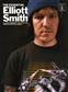 Elliott Smith: The Essential Elliott Smith: Melody, Lyrics and Chords
