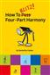 How To Blitz! Four-Part Harmony