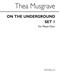 Thea Musgrave: On The Underground Set 1: Mixed Choir And Accomp.