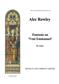 Alec Rowley: Fantasy On Veni Emmanuel: Organ